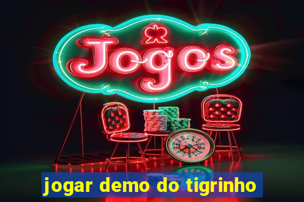 jogar demo do tigrinho